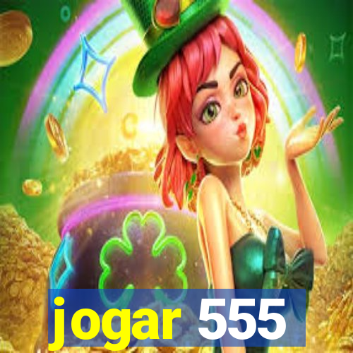 jogar 555